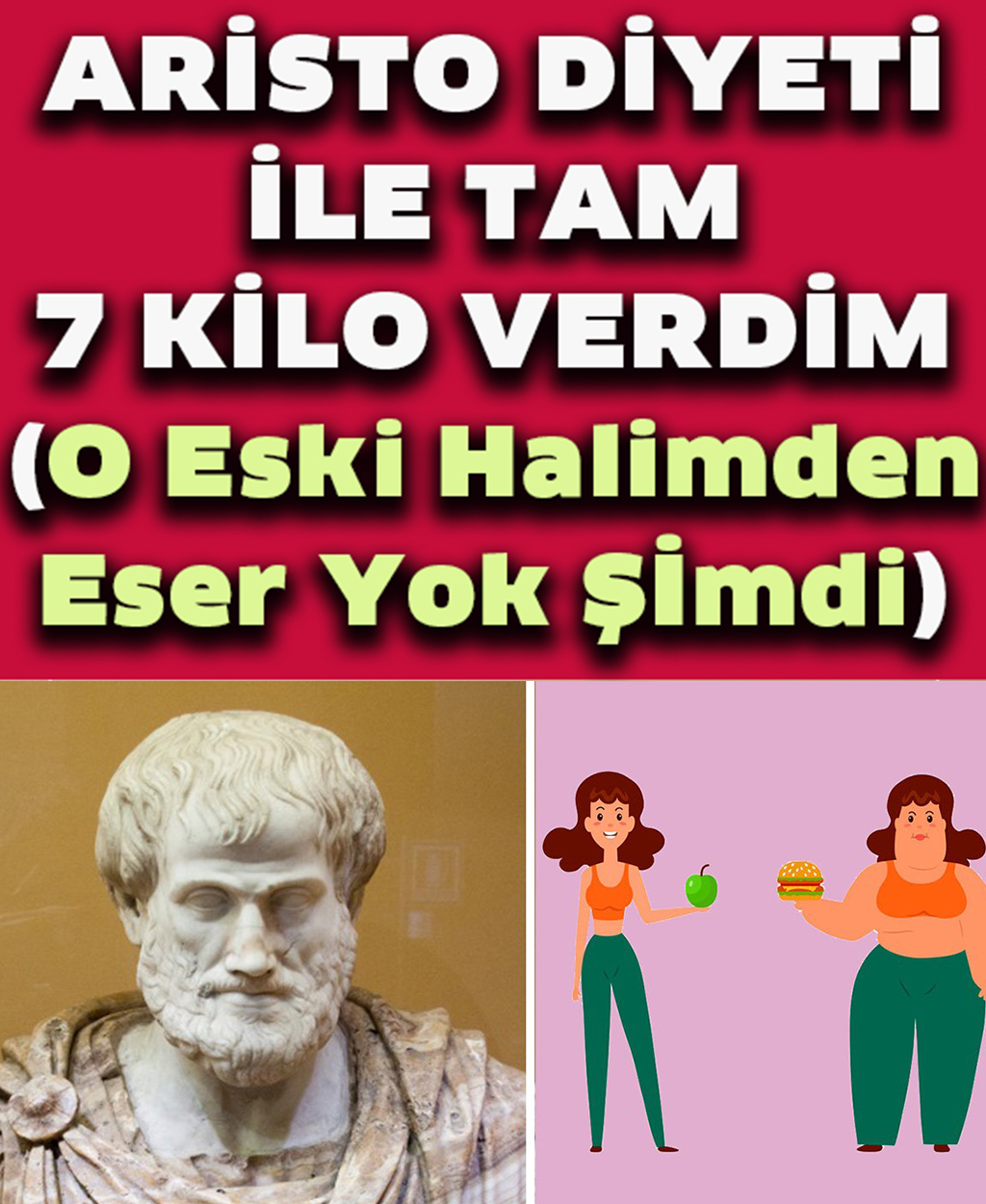Aristo Diyeti Sayesinde Tam 7 Kilo Verdim - 1